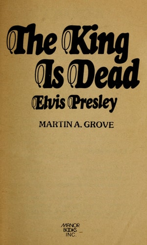 King Is Dead Elvis Presley