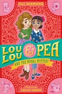 Lou Lou & Pea And The Mural Mystery