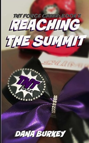Reaching The Summit (TNT Force Cheer) (Volume 2)
