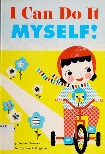 I Can Do It Myself!: A Board Book (Empowerment Series)