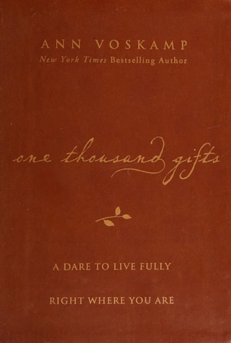 One Thousand Gifts Devotional: Reflections on Finding Everyday Graces