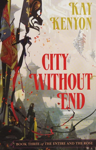 City Without End (Book 3 of The Entire and the Rose)