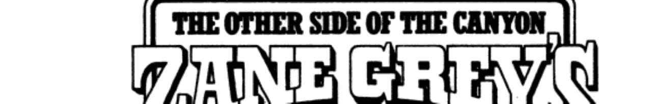 Zane Grey's Laramie Nelson: The Other Side of the Canyon