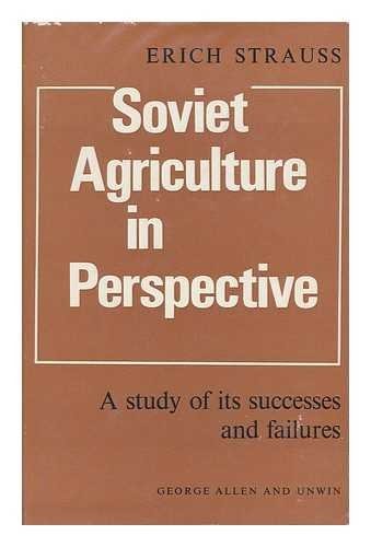 Soviet agriculture in perspective: A study of its successes and failures