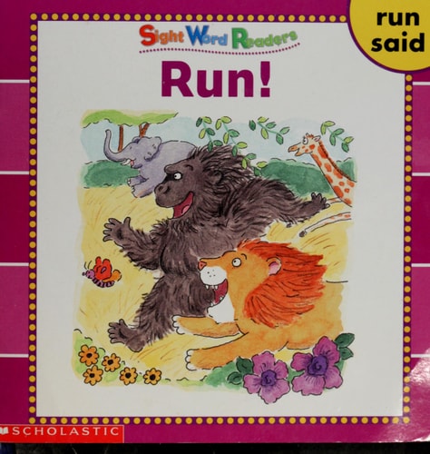Run! (Sight Word Readers) (Sight Word Library)