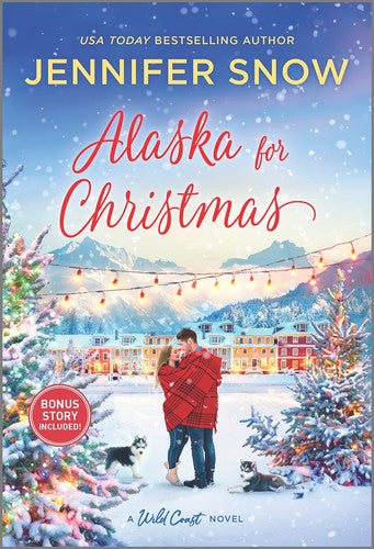 Alaska for Christmas A Holiday Romance Novel