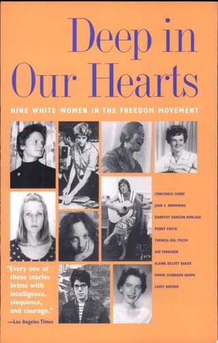 Deep in Our Hearts: Nine White Women in the Freedom Movement