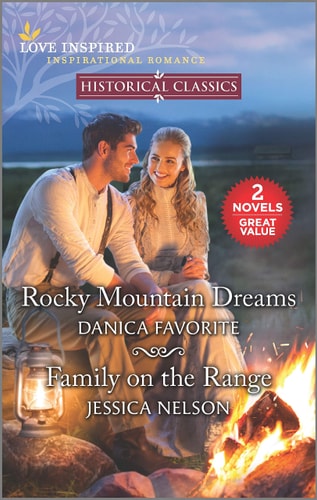 Rocky Mountain Dreams & Family on the Range (Love Inspired Historical Classics)