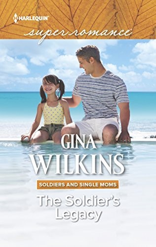 The Soldier's Legacy (Soldiers and Single Moms, 3)