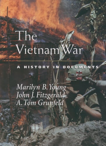The Vietnam War: A History in Documents (Pages from History)