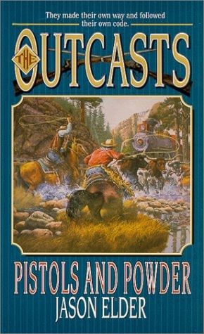 Pistols and Powder (Outcasts)