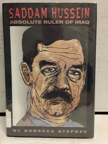 Saddam Hussein: Absolute Ruler of Iraq