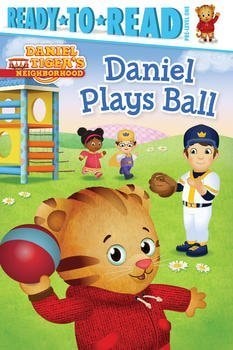 Daniel Tiger's Neighborhood Ready*to*Read Pre-level One Daniel Plays Ball