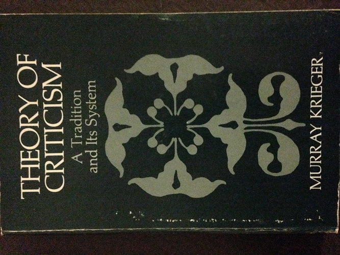 The Theory of Criticism: A Tradition and Its System