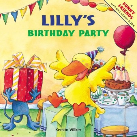 Lilly's Birthday Party (Funny Friends Lift-And-Learn Book)