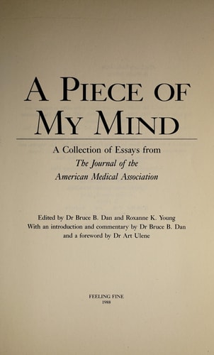 A Piece of My Mind: Doctors Share The Experiences...