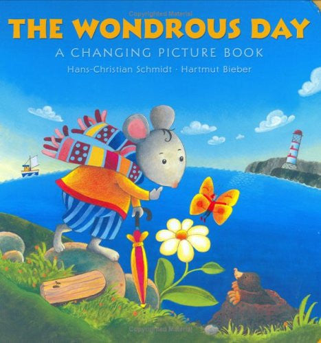 The Wondrous Day: A Changing Picture Book