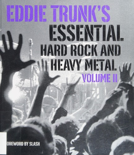 Eddie Trunk's Essential Hard Rock and Heavy Metal Volume II
