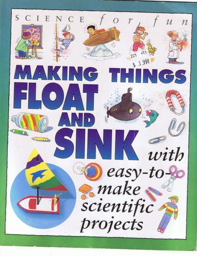 Science For Fun: Making Things Float & Sink