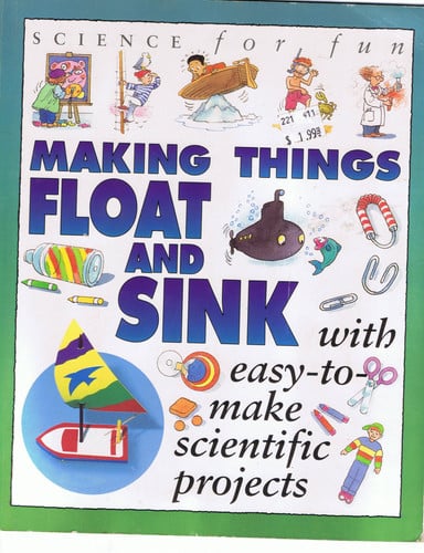 Science For Fun: Making Things Float & Sink