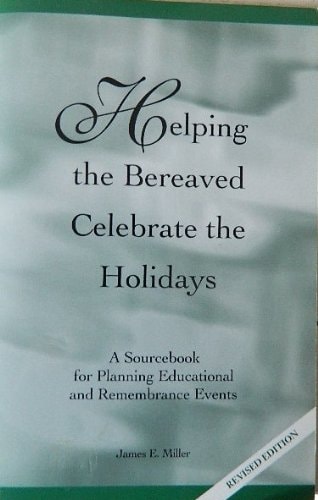 Helping the Bereaved Celebrate the Holidays