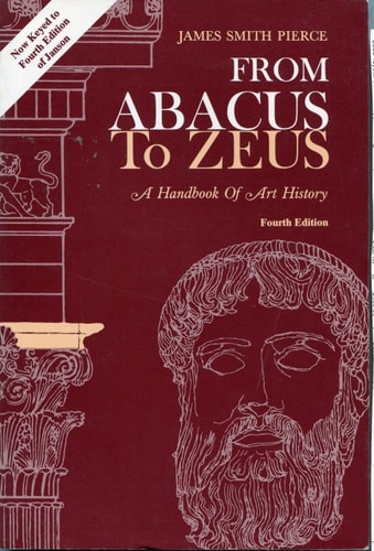 From Abacus to Zeus: A Handbook of Art History