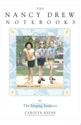 The Singing Suspects (Nancy Drew Notebooks #67)