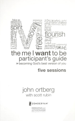 The Me I Want to Be Participant's Guide: Becoming God's Best Version of You