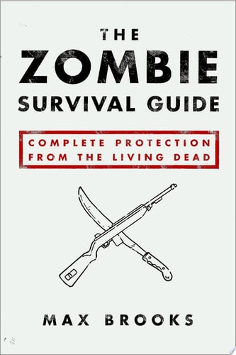 The Zombie Survival Guide Complete Protection from the Living Dead