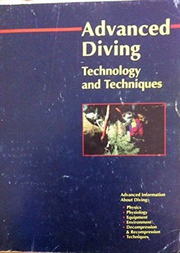 Advanced Diving Technology and Techniques