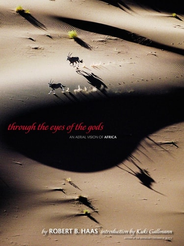 Through the Eyes of the Gods An Aerial Vision of Africa