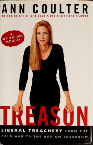 Treason: Liberal Treachery from the Cold War to the War on Terrorism