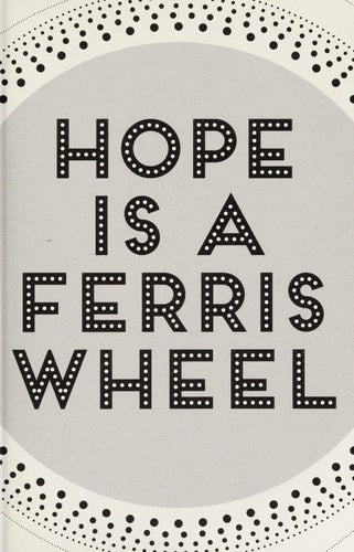 Hope Is a Ferris Wheel