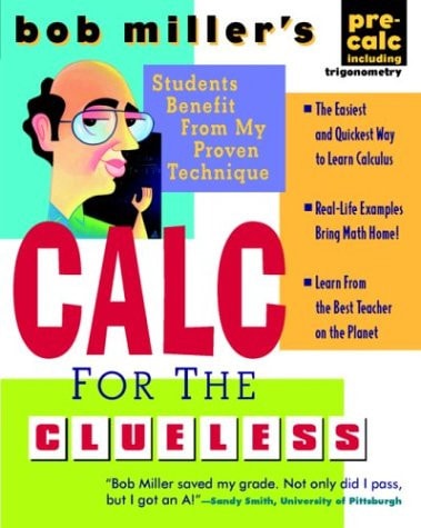 Bob Miller's Calc for the Clueless: Precalc
