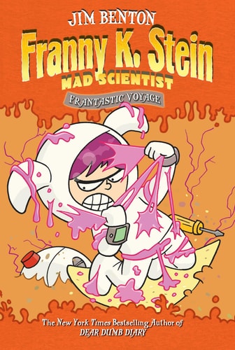 FRANTASTIC VOYAGE(FRANNY K STEIN MAD SCIENTIST #5)