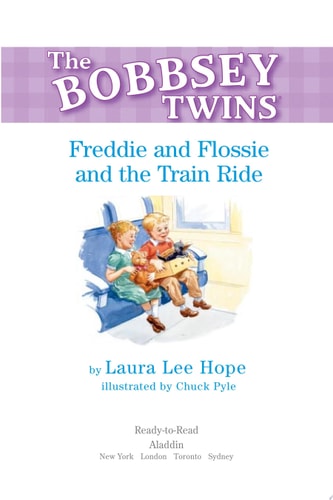 Freddie and Flossie and the Train Ride (Bobbsey Twins)