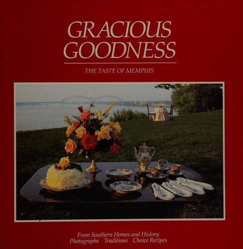 Gracious Goodness: The Taste of Memphis