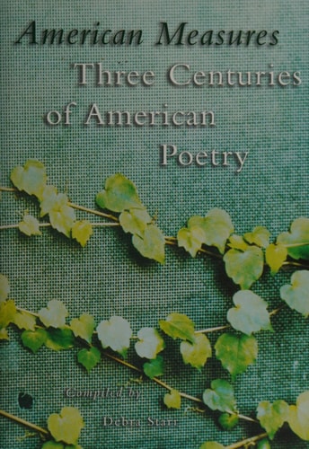 American Measures: Three Centuries of American Poetry