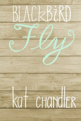 Blackbird Fly