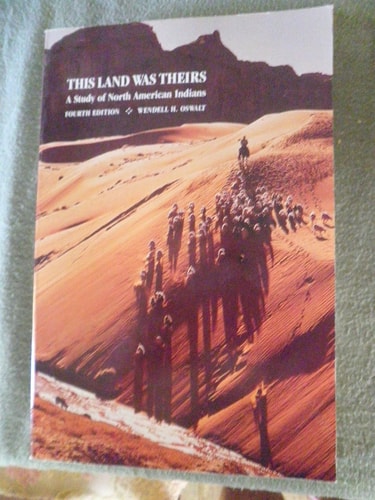 This Land Was Theirs: A Study of North American Indians