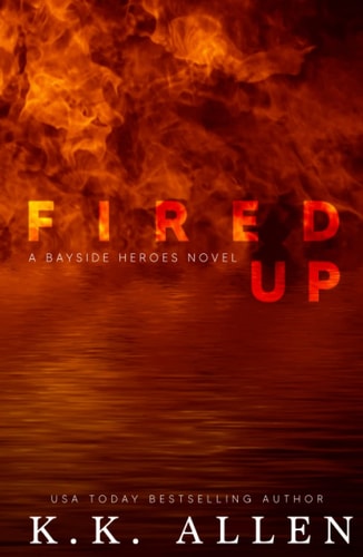 Fired Up: A Single Parent Medical Romance