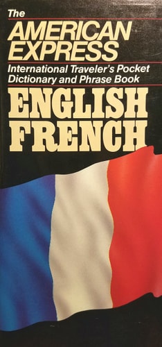 American Express International Traveler's Pocket Dictionaries Phrase Book: French