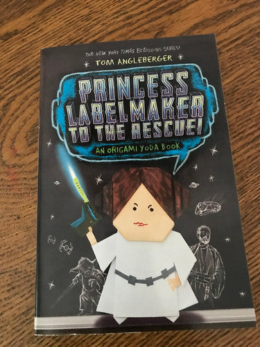 Princess Labelmaker to the Rescue an Origami Yoda Book