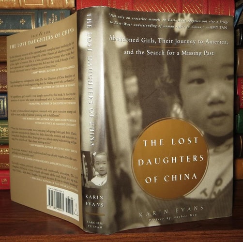The Lost Daughters of China: Abandoned Girls, Their Journey to America, and Their Searchfor a Missing Past