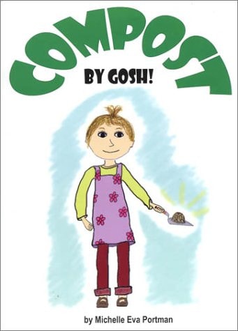 Compost, By Gosh: An Adventure with Vermicomposting