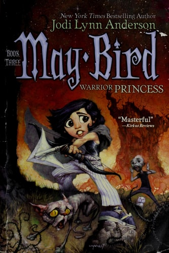 May Bird: Warrior Princess, Book #3