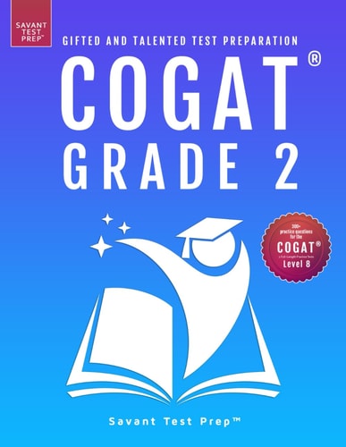 COGAT Grade 2 Test Prep Gifted and Talented Test Preparation Book - Two Practice Tests for Children in Second Grade (Level 8)