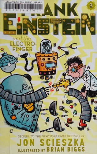 Frank Einstein and the Electro-Finger (Frank Einstein series #2): Book Two