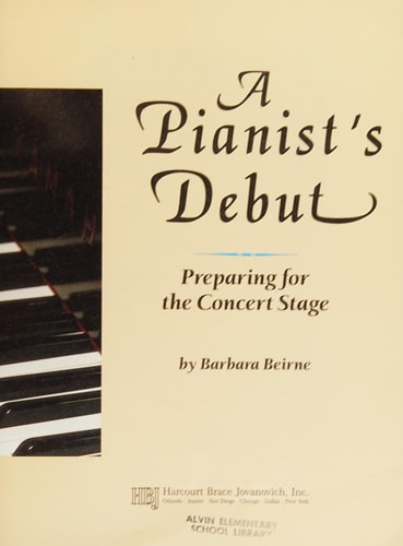 A Pianist's Debut (Preparing for the Concert Stage)