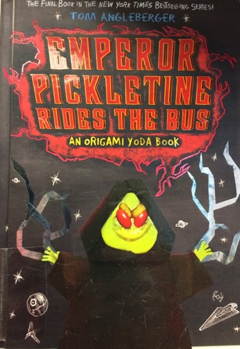 Emperor Pickletine Rides the Bus An Origami Yoda Book